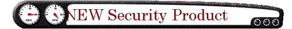 NEW Security Product